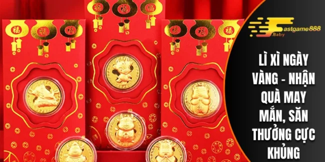 Lì Xì Ngày Vàng